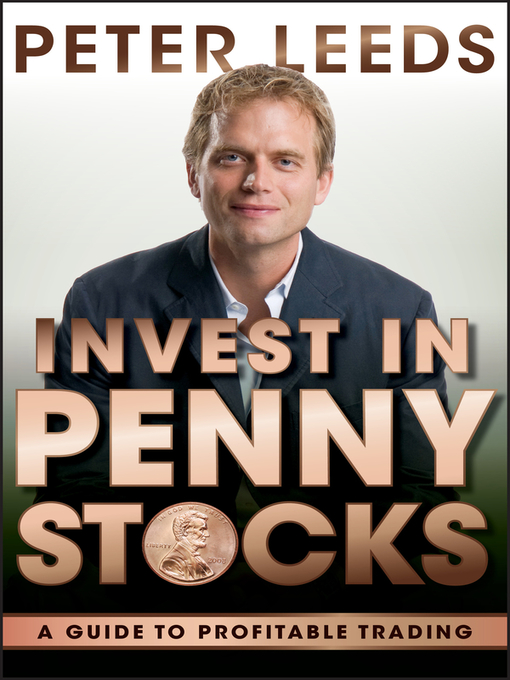 Title details for Invest in Penny Stocks by Peter Leeds - Available